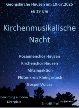Kirchenmusikalische Nacht Ev. Kirchengemeinde Hausen 19.07.2025